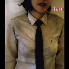 Tam by Tam album reviews, ratings, credits
