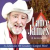 It Is No Secret (A Lifetime of Country Gospel Hits) - Lance James