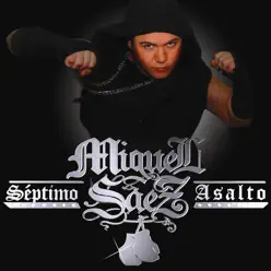Séptimo Asalto - Miguel Saez