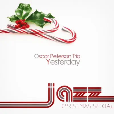 Yesterday - Oscar Peterson Trio Yesterday - Oscar Peterson Trio