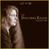 Let It Be (The Dolores Keane Collection)