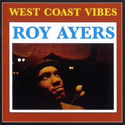 West Coast Vibe - Roy Ayers West Coast Vibe - Roy Ayers