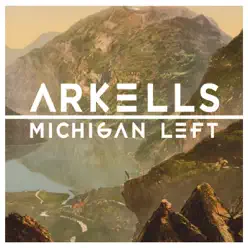 Michigan Left - Arkells