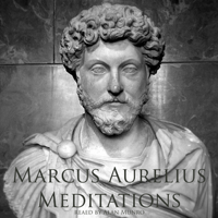 Marcus Aurelius - Meditations of Marcus Aurelius (Unabridged) artwork