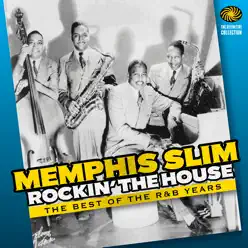 Rockin' the House: The Best of the R&B Years - Memphis Slim