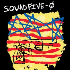 Squad Five-O - Squad Five-O