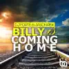 Billy Is Coming Home - Single album lyrics, reviews, download