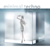 Minimal Techno, 2013