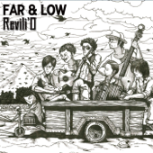 Far & Low - Revilio