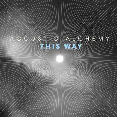 This Way - Acoustic Alchemy