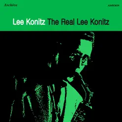 The Real Lee Konitz - Lee Konitz The Real Lee Konitz - Lee Konitz