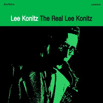 The Real Lee Konitz - Lee Konitz