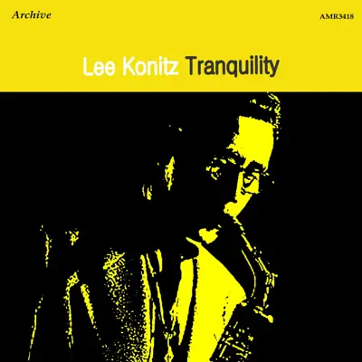 Tranquility - Lee Konitz