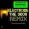 The Door (Electrode Alternate Radio Version) - Electrode lyrics