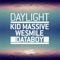 Daylight - Kid Massive, WeSmile & Databoy lyrics