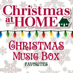 Christmas At Home: Christmas Music Box Favorites - The Countdown Kids Christmas At Home: Christmas Music Box Favorites - The Countdown Kids