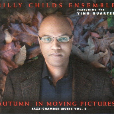 Autumn in Moving Pictures (Autumn in Moving Pictures) - Billy Childs