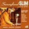 The Fat Man: Glad I Don't Worry No More - Sunnyland Slim and His Pals lyrics