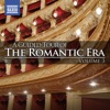 A Guided Tour of the Romantic Era, Vol. 3