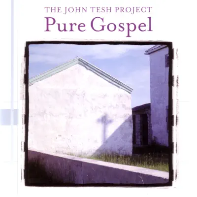 Pure Gospel - John Tesh