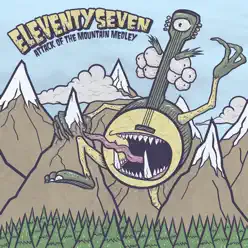 Attack of the Mountain Medley - EP - Eleventyseven