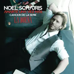 Amarte una Vez Más - Single - Noel Schajris