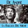 La ballata del Michè - Single album lyrics, reviews, download