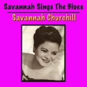 Savannah Churchill - I Want To Cry