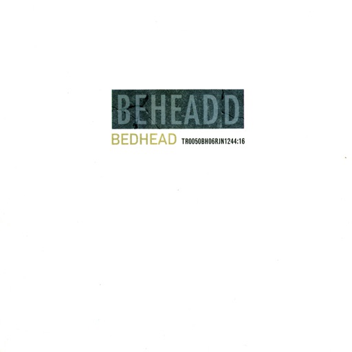 Bedhead - Beheaded