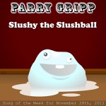 Slushy the Slushball - Single