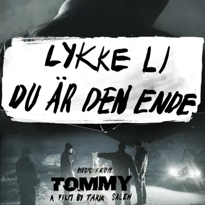 Du är Den Ende (From the film "Tommy") - Single - Lykke Li