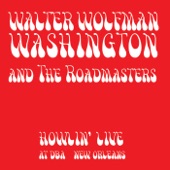 Walter "Wolfman" Washington & The Roadmasters - Blue Moon Risin (Live)