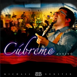 Michael Bunster P. - Solo Quiero Tu Presencia