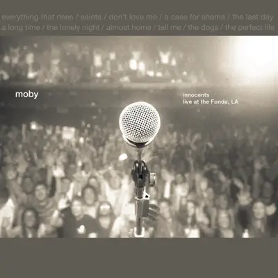 Innocents (Live at the Fonda) - Moby