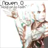 Stream & download Hold On to Faith (2013 Remaster) - Single