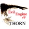 Thorn (Inside of You) - Evil Engine #9 lyrics