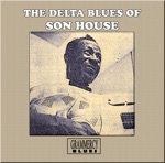 The Delta Blues of Son House