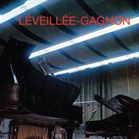 Claude Léveillée & André Gagnon - Léveillée - Gagnon artwork