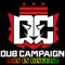 Life Is for the Music - Dub Campaign lyrics