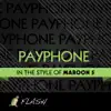 Stream & download Payphone (Originally By Maroon 5 feat. Wiz Khalifa) [Karaoke Instrumental Version] - Single