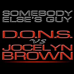 Somebody Else's Guy (Radio Edit) [D.O.N.S. vs. Jocelyn Brown] - Single - Jocelyn Brown