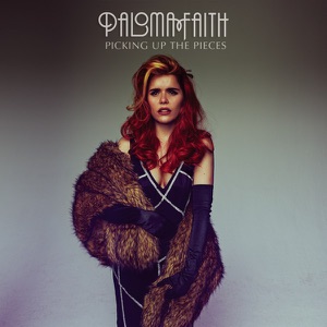 Paloma Faith - Picking Up the Pieces (Radio Edit) - 排舞 音乐