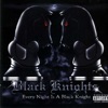 Every Night Is a Black Knight