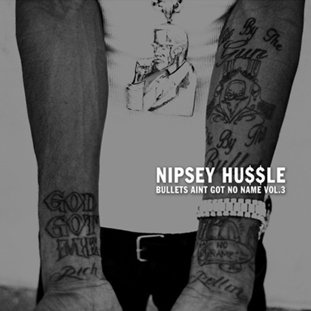 Nipsey Hussle Bullets Ain't Got No Name, Vol. 3.1 Album Cover