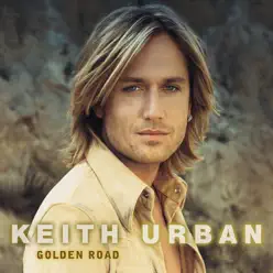 Golden Road - Keith Urban