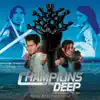 Champions of the Deep: The Sword of the Sea album lyrics, reviews, download