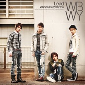 Lead - Wanna Be With You(Single ver.)