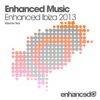 Enhanced Music - Enhanced Ibiza 2013, Vol. Two