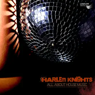 All About House Music - Single by Harlem Knights album reviews, ratings, credits