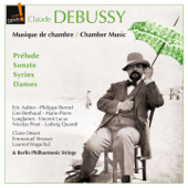 Claude Debussy: Musique de chambre (Chamber Music) - Claire Désert, Philippe Berrod & Marie-Pierre Langlamet